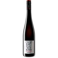 „If You Can't Be Happy At Least You Can Be Drunk - With My Noir“