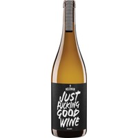 Just Fucking Good Wine Blanco